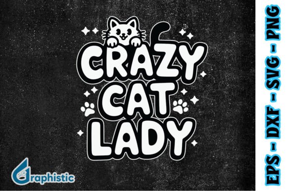 Crazy Cat Lady Cat Mom Funny SVG