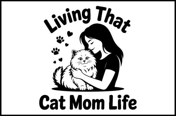 Living That Cat Mom Life SVG